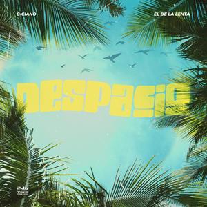 Despacio(feat. El De La Lenta)