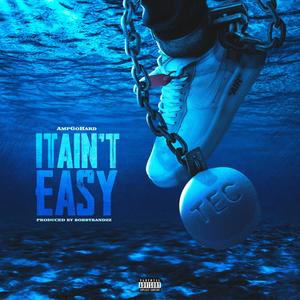 It Ain't Easy (Explicit)