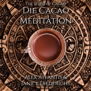 The Spirit of Cacao - Die Cacao Meditation