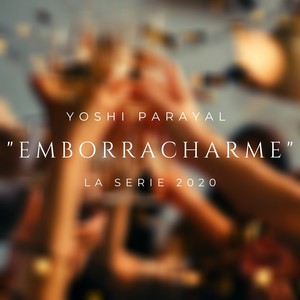 Emborracharme (La Serie 2020)