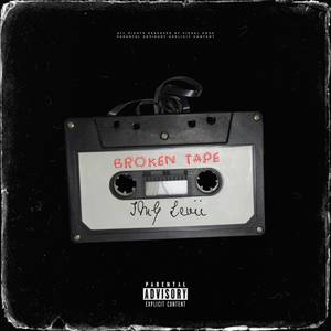 Broken Tape (Explicit)