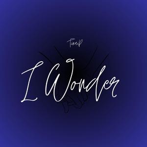 I Wonder (Explicit)