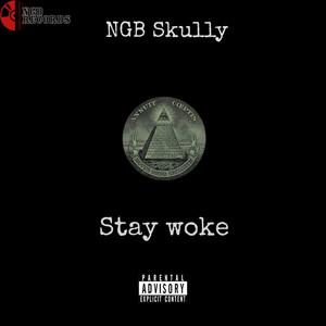 Stay Woke (Explicit)