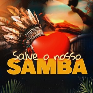 Salve o Nosso Samba (Remastered 2024)