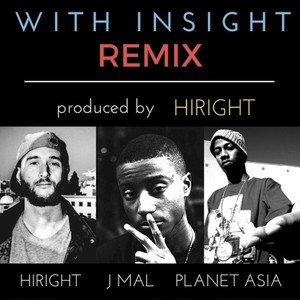 With Insight (Remix) [feat. Planet Asia]