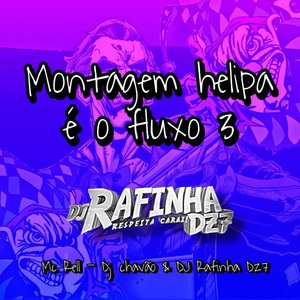 MONTAGEM HELIPA É O FLUXO 3 (Explicit)