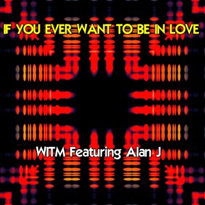 If You Ever Want to Be in Love