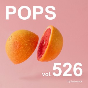 POPS, Vol. 526 -Instrumental BGM- by Audiostock