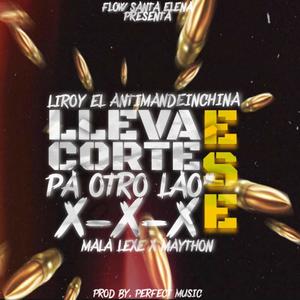 Lleva ese corte pa otro lao (feat. Mala lexe & maython) (Explicit)