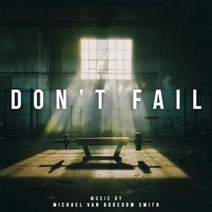 Don't Fail (Original Motion Picture Soundtrack)