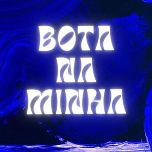 Bota Na Minha (Extremo Slowed)