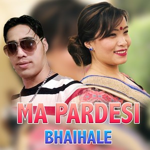 MA PARDESI BHAIHALE (Live)