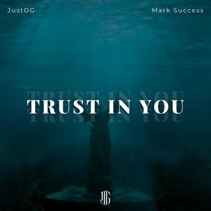 Trust In You (feat. Mark Success)