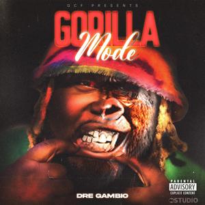 Gorilla Mode (Explicit)