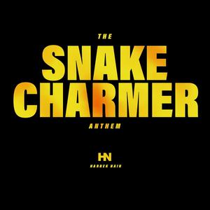 SNAKE CHARMER ANTHEM HN