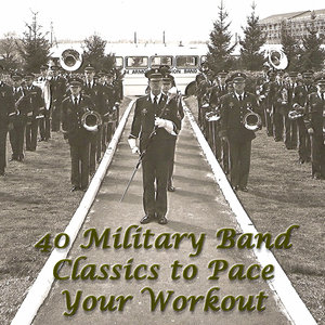 40 Military Band Classics to Pace Your Workout