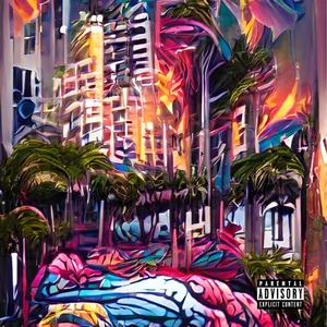 Miami (feat. B. Chaps) [Explicit]