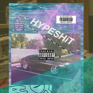 HYPESHiT (Prod. KeyAura|Explicit)