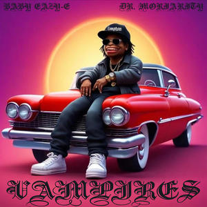 Vampires (feat. Baby Eazy-E) [Cuts Dj TMB Prod. Miles P] [Explicit]