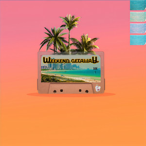 Weekend Getaway (Explicit)