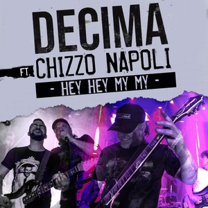 Hey Hey My My(En Vivo)[feat. Chizzo Napoli]