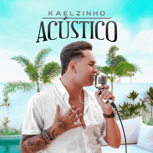 Kaelzinho Acústico