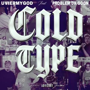 Cold Type (Explicit)