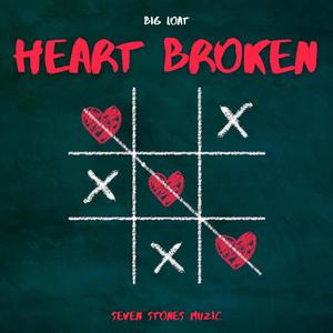 Heart Broken (Explicit)
