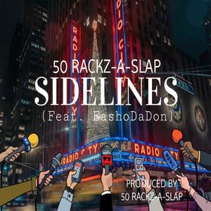 Sidelines (feat. Fasho Da Don & Young AP) [Explicit]