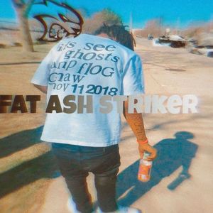 Fat Ash Striker (Explicit)