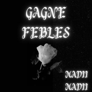 Madii Madii - Gagne Febles
