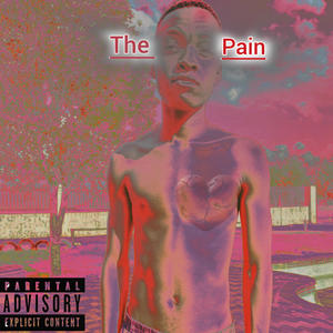 The pain (feat. Frêsh De Prodûçèr) (Explicit)