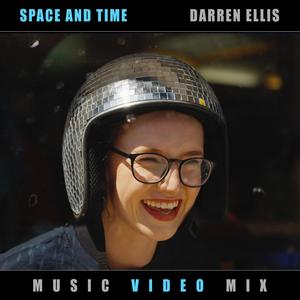 Space and Time (Music Video Mix)