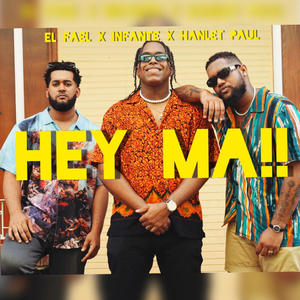 Hey Ma! (feat. Infante & Hanlet Paul)