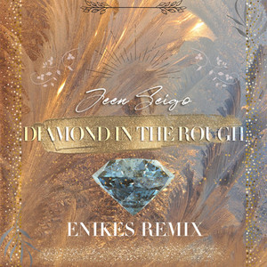 Diamond In The Rough (ENIKES Remix)