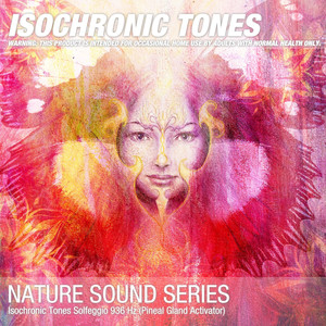 Isochronic Tones Solfeggio 936 Hz (Pineal Gland Activator)