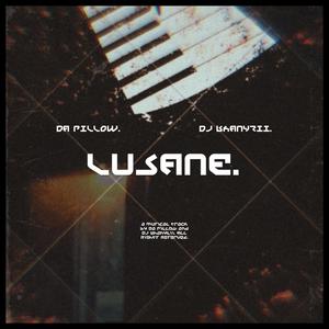 Lusane (feat. Da Pillow)