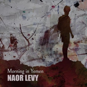 Morning in Yemen (feat. Mohini Dey, Ido Maimon & Gidi Derzy)