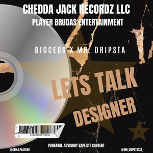 Lets Talk Designer (feat. Mr. Dripsta) [Explicit]