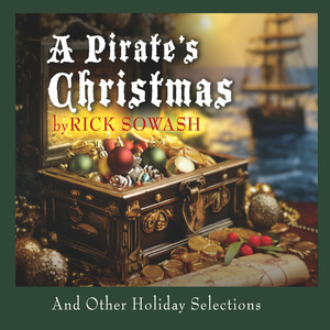 Rick Sowash: A Pirate's Christmas