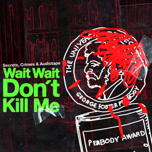 Wait Wait Don't Kill Me (Original Cast Recording)