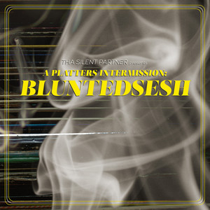 Tha Silent Partner - BLUNTEDSESH3