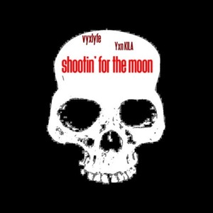 shootin’ for the moon (feat. vyxlyfe)