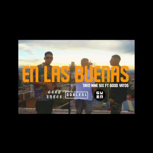 En las buenas(feat. Good Vatos) (Explicit)