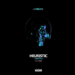 Heuristic (feat. LaChaleur) [Explicit]