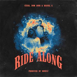 Ride Along (feat. Dom Dior, Hassel G. & Cesar) [Explicit]