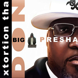 Big Presha (Explicit)