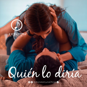 Quién Lo Diría