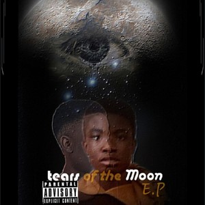 Tears Of The Moon (Explicit)