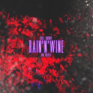 Rain'n'wine